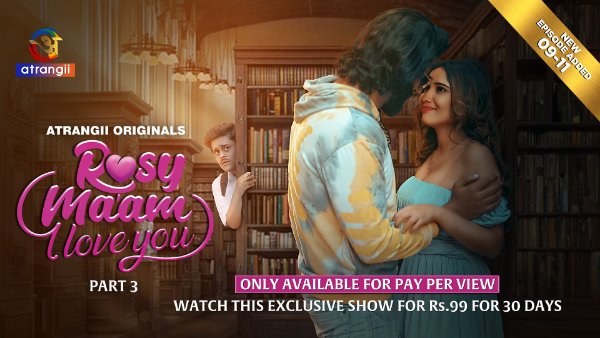 Rosy Maam I Love You Part 2/3 – S01 – 2024 – Desi Porn Web Series – Atrangii