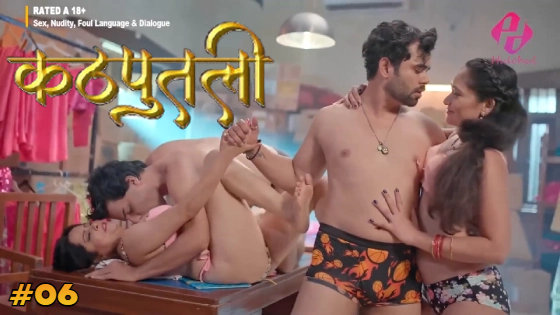 Kathputli – S01E06 – 2024 – Desi Porn Web Series – HulChul