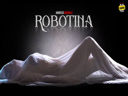 Robotina – S01E01 – 2024 – Desi Porn Web Series – AahaFlix