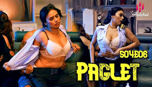 Paglet – S04E06 – 2024 – Desi Porn Web Series – Hulchul