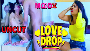 Love Drop – 2024 – Desi Uncut Porn Short Film – Moodx