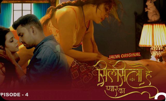 Silsila hai Pyaar ka – S01E04 – 2024 – Desi Porn Web Series – Jalva