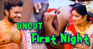 First Night – 2024 – Desi Uncut Porn Short Film – GoddesMahi