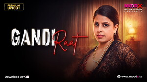 Gandi Raat – (2026) – Desi Uncut Porn Short Film – Moodx