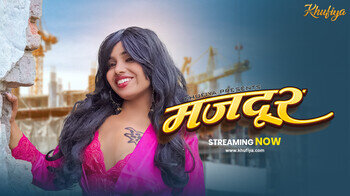 Majdoor – 2026 – Desi Porn Web Series HD – Khufiya