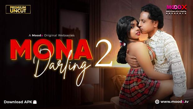 Mona Darling – 2026 – S01E02 – Desi Sex Web Series – MoodX