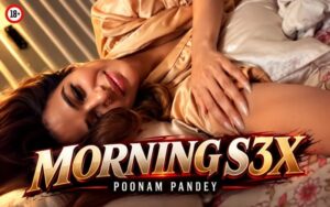 Morning Sex – 2026 – Poonam Pandey Naked Video